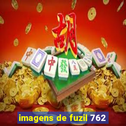 imagens de fuzil 762